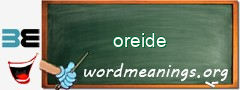WordMeaning blackboard for oreide